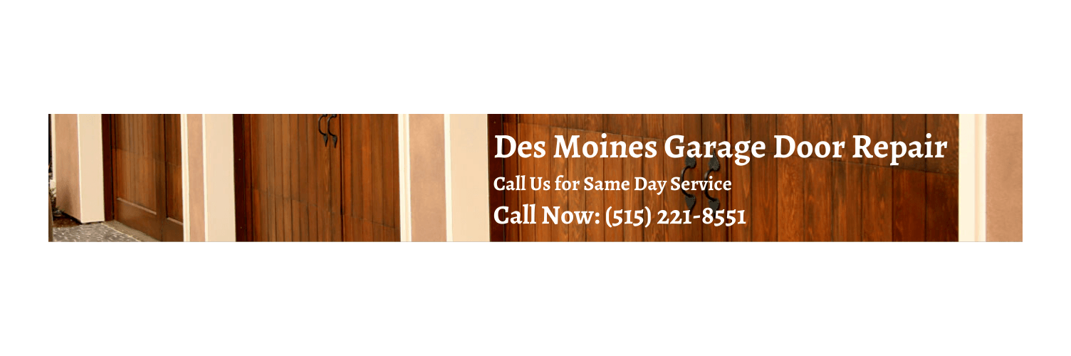 Garage Door Repair Service Des Moines IA (515) 2218551 Call Today!